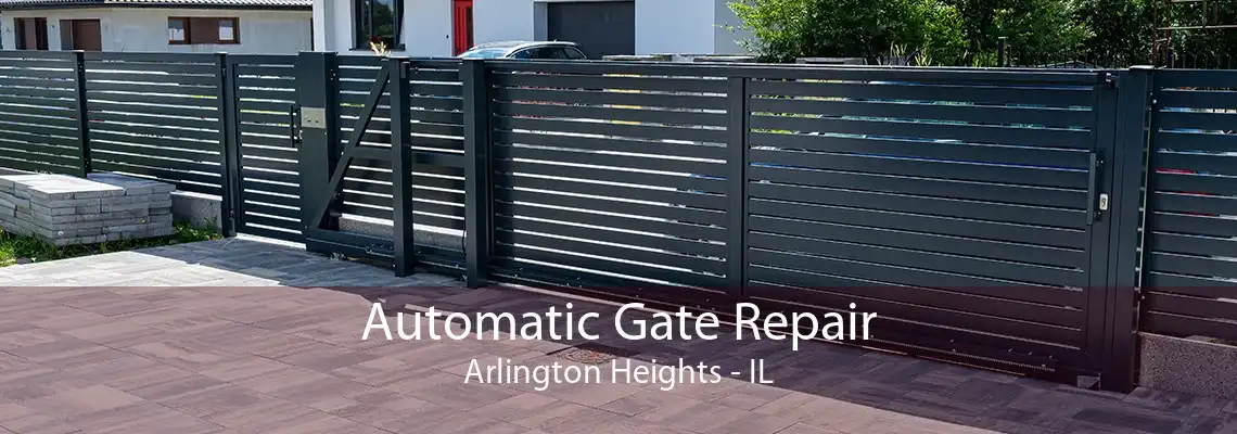 Automatic Gate Repair Arlington Heights - IL