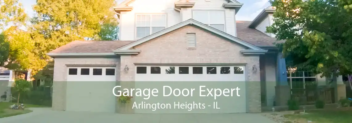 Garage Door Expert Arlington Heights - IL