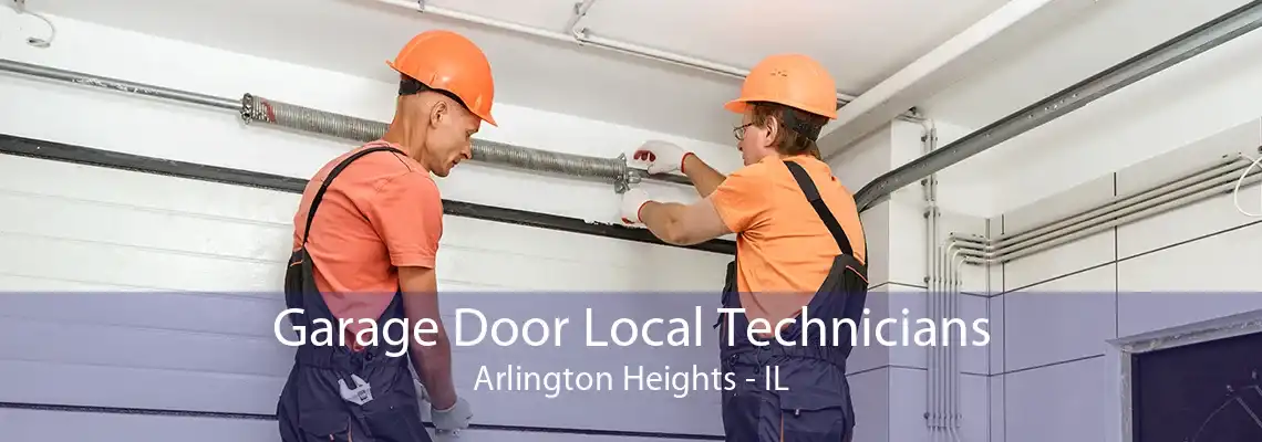 Garage Door Local Technicians Arlington Heights - IL