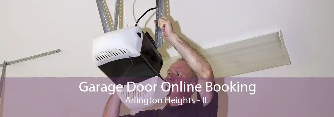 Garage Door Online Booking Arlington Heights - IL