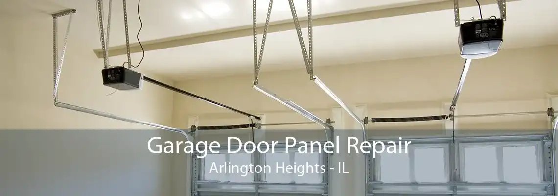 Garage Door Panel Repair Arlington Heights - IL