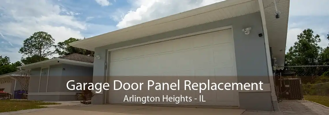 Garage Door Panel Replacement Arlington Heights - IL