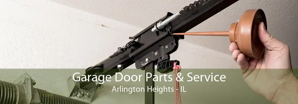 Garage Door Parts & Service Arlington Heights - IL