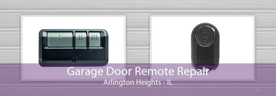 Garage Door Remote Repair Arlington Heights - IL