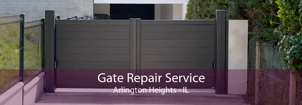 Gate Repair Service Arlington Heights - IL